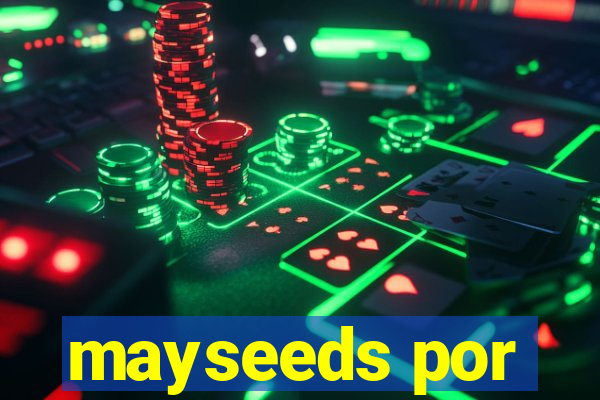 mayseeds por